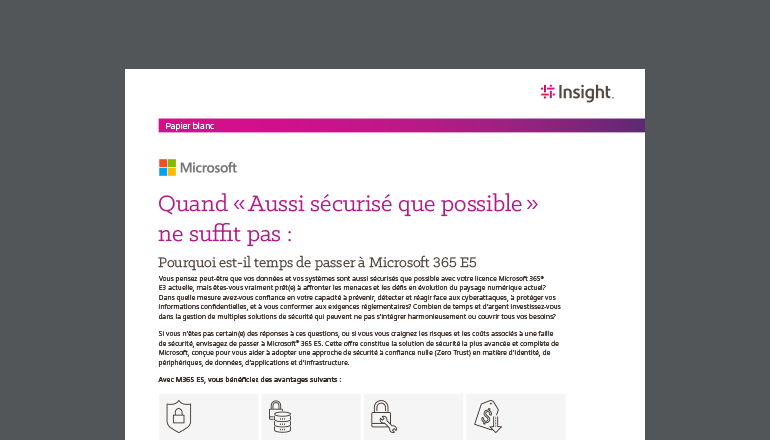 Article Quand « Aussi sécurisé que possible » ne suffit pas : Pourquoi est-il temps de passer à Microsoft 365 E5 Image