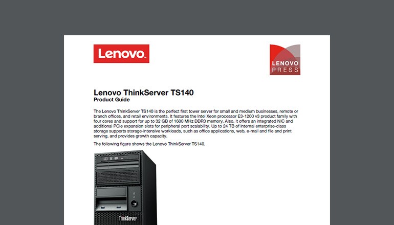 Lenovo ThinkServer TS140 Product Guide Lenovo ThinkServer TS140 Product Guide cover image