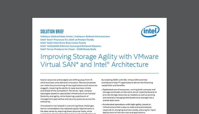 Improving Storage Agility With VMware Virtual SAN and Intel Architecture solution brief Improving Storage Agility With VMware Virtual SAN and Intel Architecture solution brief cover